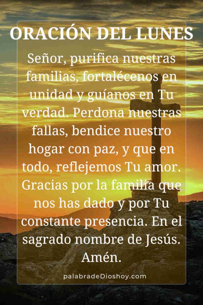Oración de hoy lunes: Fortalece los lazos familiares 6 Oración del lunes 2