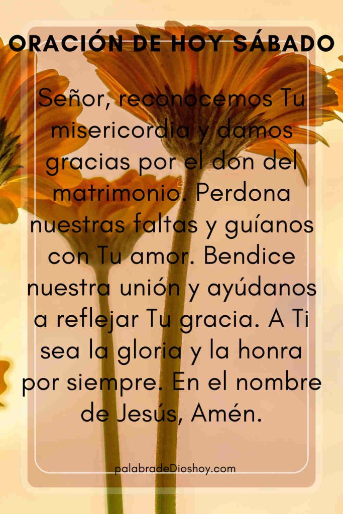 Oración de hoy sábado: el matrimonio es una bendición 4 Oracion de hoy sabado