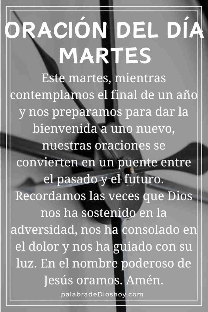Oración del martes: presentemos nuestras peticiones delante de Dios 1 Oracion del fin de año