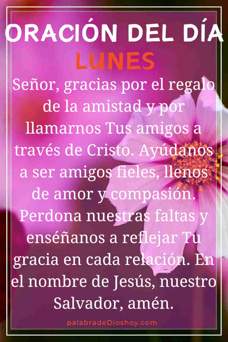 Oración de hoy lunes | Ser llamados amigos de Jesús 1 Oración del día lunes 20 de enero