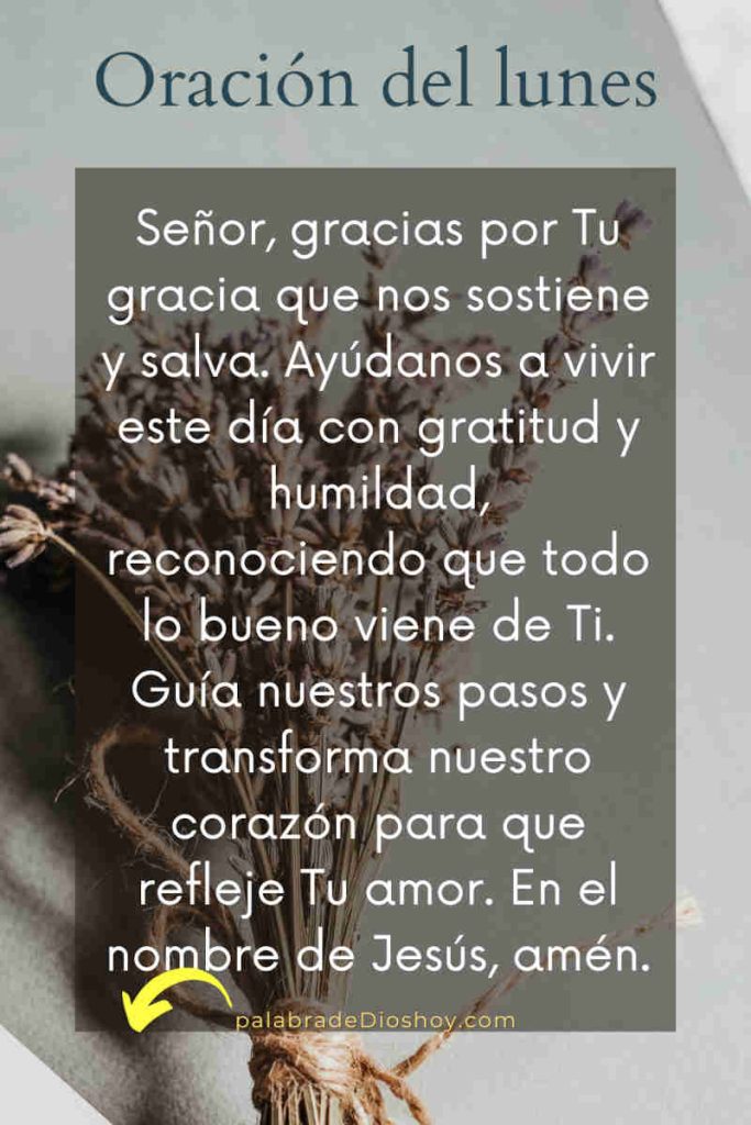 Oración del lunes | Porque por gracia sois salvos 1 Oracion del dia lunes 3 de febrero