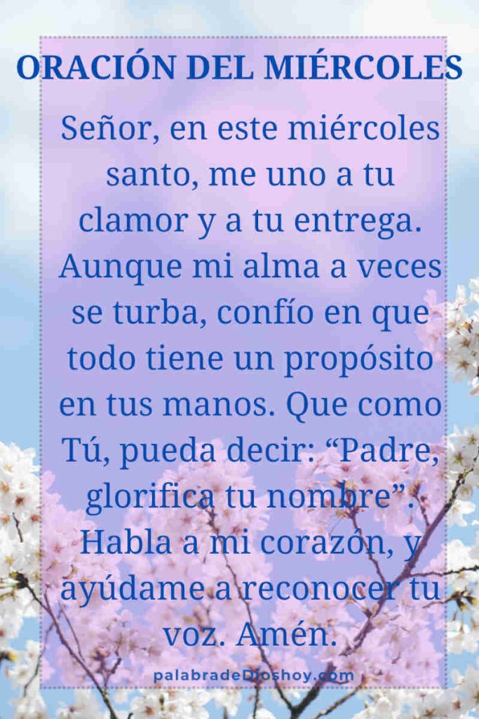 Oración cristiana para el miércoles 16 de abril de 2025 durante la Semana Santa, basada en Juan 12:27-29, sobre la angustia de Jesús en Getsemaní y su entrega a la voluntad del Padre