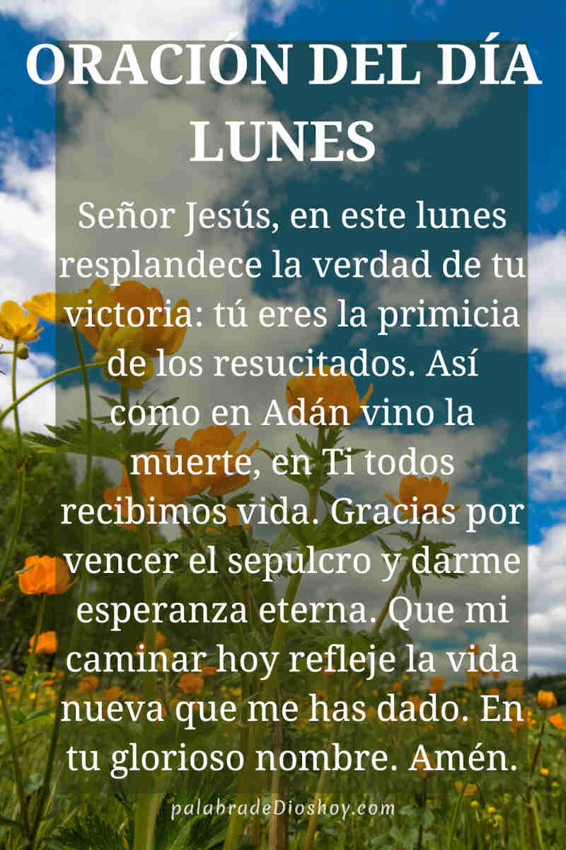 Oración del día de hoy lunes 6 de abril de 2026 1 Orando al amanecer con fe en la resurrección de Cristo – oración del lunes 21 de abril de 2025