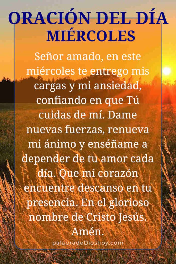 Oración cristiana inspiracional del miércoles sobre el ánimo y la entrega de cargas a Dios basada en 1 Pedro 5:7.