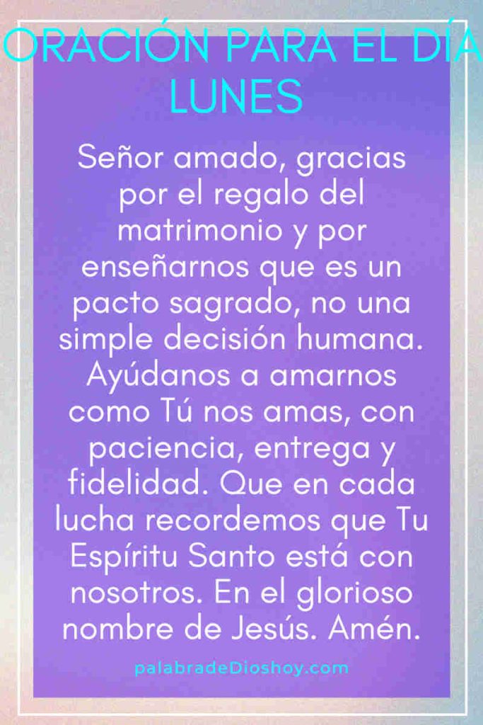 Oración del día de hoy lunes 19 de mayo de 2025 9 Oración cristiana inspiracional del lunes 19 de mayo de 2025 sobre el matrimonio