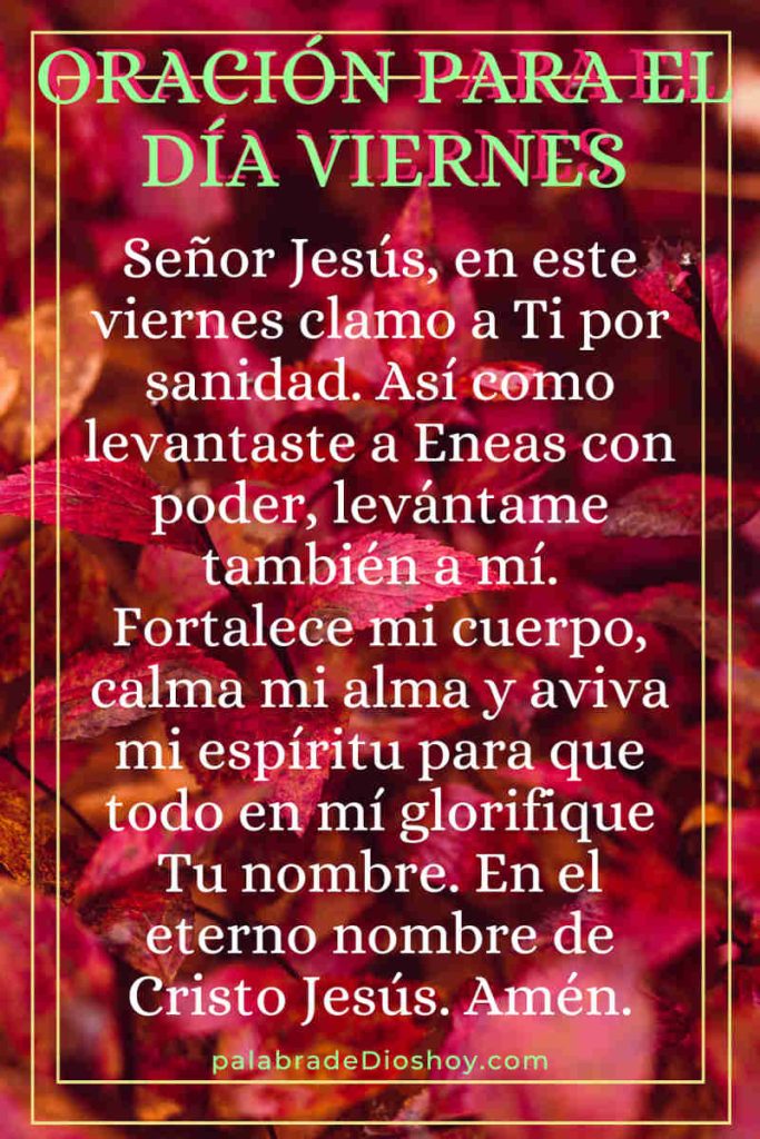 Oración cristiana del viernes de 2025 basada en Hechos 9:34 sobre la sanidad que viene por Jesús.