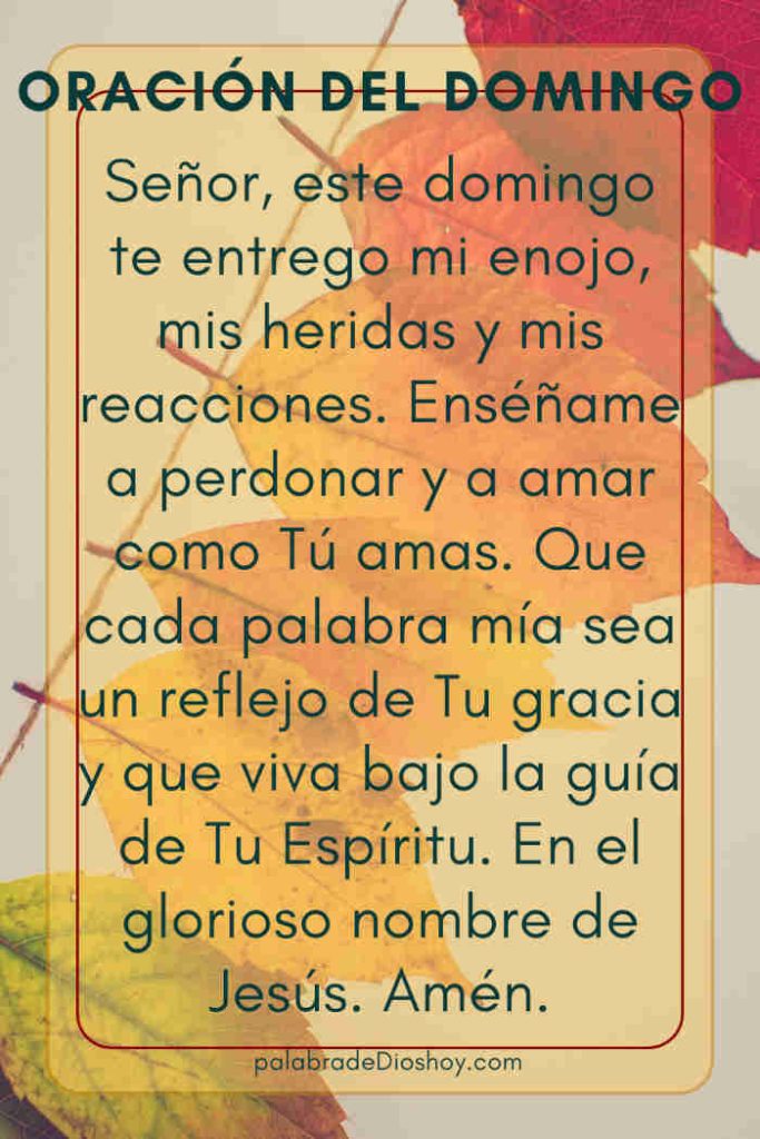 Oración del día de hoy domingo 4 de mayo de 2025 3 Oración cristiana para vencer el enojo basada en 1 Juan 4:20 para el día domingo