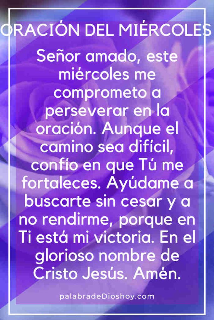 Oración inspiracional del miércoles sobre la perseverancia basada en 1 Tesalonicenses 5:17