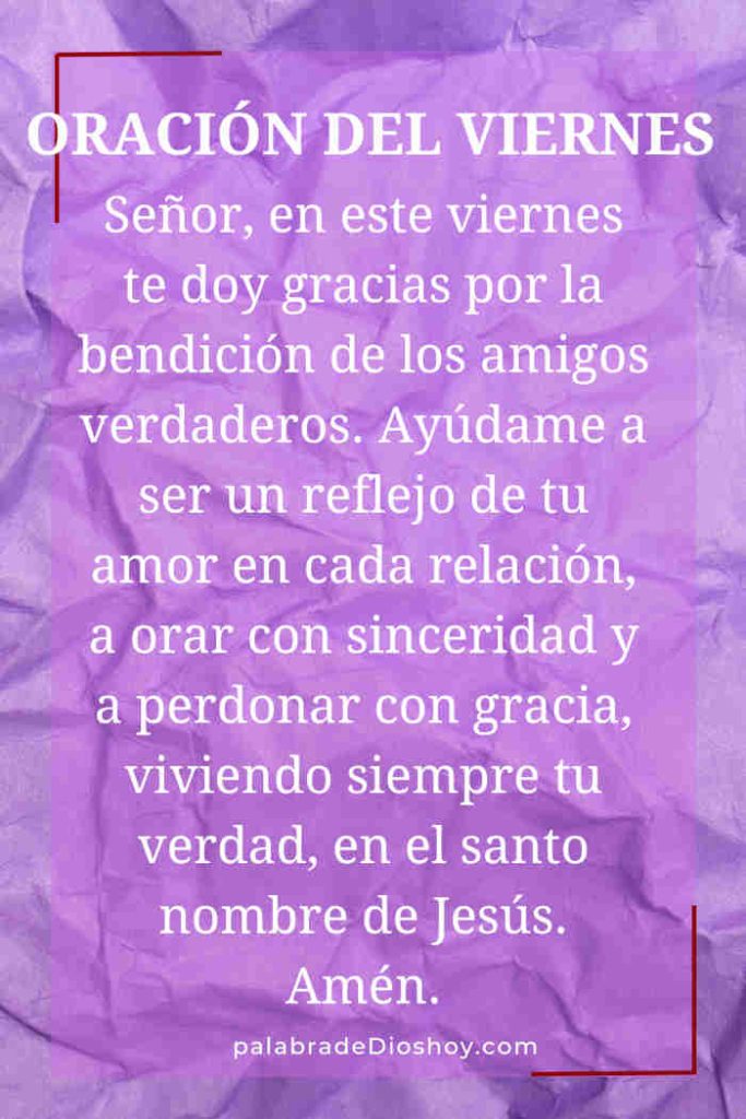 Oración del día de hoy viernes 1 de agosto de 2025 7 Oración cristiana sobre la amistad basada en Santiago 5:16 para el viernes 1 de agosto de 2025