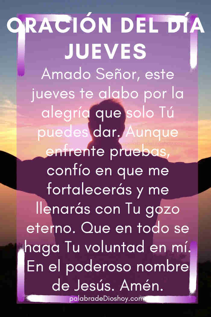 Oración del día de hoy jueves 10 de julio de 2025 1 Oración cristiana corta del jueves sobre el gozo en medio de las pruebas