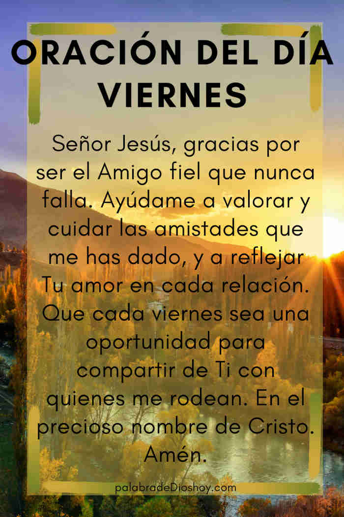 Oración del día de hoy viernes 11 de julio de 2025 1 Oración cristiana corta del viernes sobre el valor de la amistad verdadera