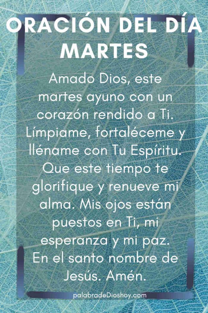Oración del día de hoy martes 8 de julio de 2025 8 Oración cristiana corta del martes sobre entrega y ayuno espiritual