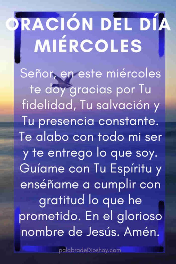 Oración del día de hoy miércoles 9 de julio de 2025 7 Oración cristiana corta del miércoles agradecimiento a Dios