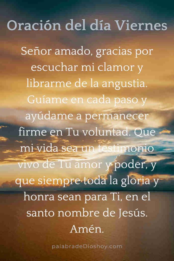 Oración del día de hoy viernes 15 de agosto de 2025 5 Oración cristiana inspirada en Salmos 34:17 para el viernes 15 de agosto de 2025.