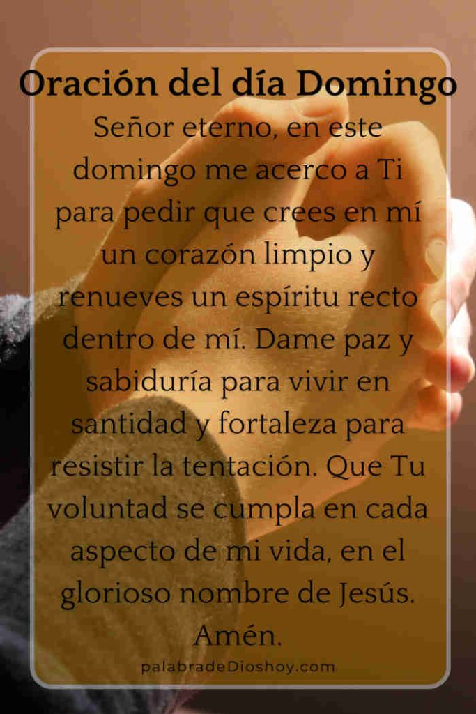 Oración del día de hoy domingo 17 de agosto de 2025 10 Oración cristiana sobre la santidad basada en Salmos 51:10 para el domingo 17 de agosto de 2025.