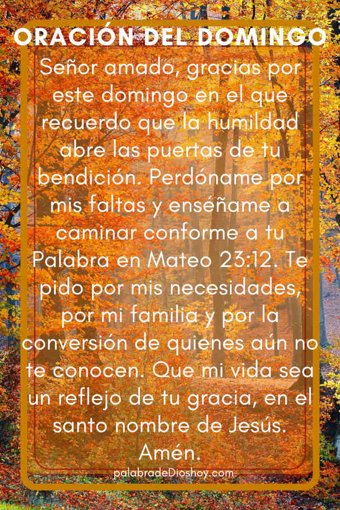 Oración del día de hoy domingo 24 de agosto de 2025 1 Oración cristiana sobre la humildad basada en Mateo 23:12 para el domingo 24 de agosto de 2025