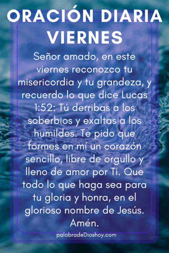 Oración del día de hoy viernes 12 de septiembre de 2025 1 Oración cristiana de humildad para el viernes 12 de septiembre de 2025 basada en Lucas 1:52