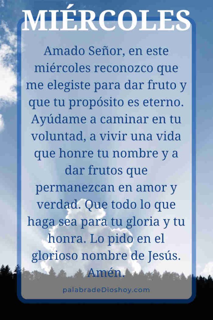 Oración cristiana sobre frutos espirituales para el miércoles 17 de septiembre de 2025 basada en Juan 15:16