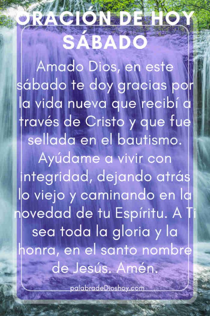 Oración cristiana de bautismo basada en Romanos 6:3-4 para el sábado 6 de septiembre de 2025.