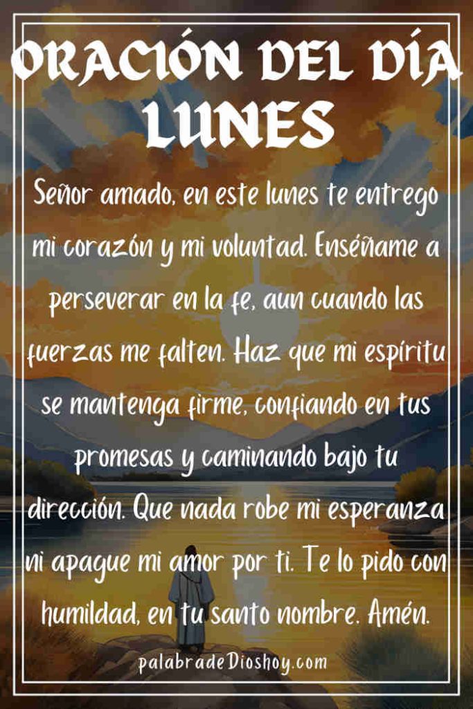 Oración del día de hoy lunes 20 de octubre de 2025 1 Oración cristiana sobre la perseverancia inspirada en Apocalipsis 3:11 para el lunes 20 de octubre de 2025