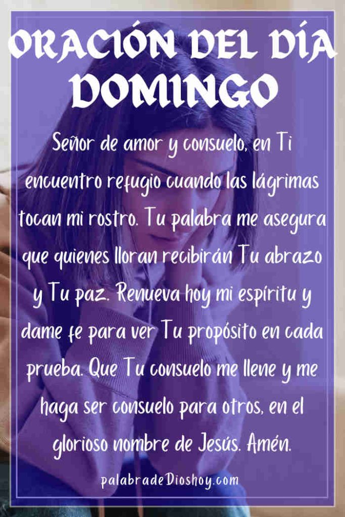 Oración del día de hoy domingo 26 de octubre de 2025 10 Oración cristiana sobre el consuelo basada en Mateo 5:4 para el domingo 26 de octubre de 2025