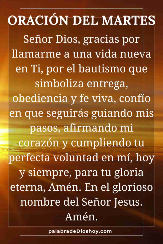 Oración del día de hoy martes 10 de febrero de 2026 8 Oración cristiana sobre el bautismo basada en Marcos 1:9-10 para el martes 10 de febrero de 2026
