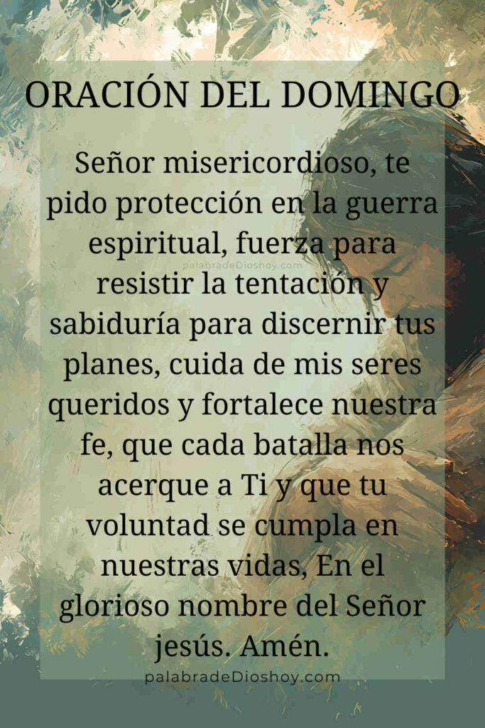 Oración del día de hoy domingo 15 de febrero de 2026 3 Oración cristiana sobre guerra espiritual basada en 2 Corintios 10:3-4 para el domingo 15 de febrero de 2026
