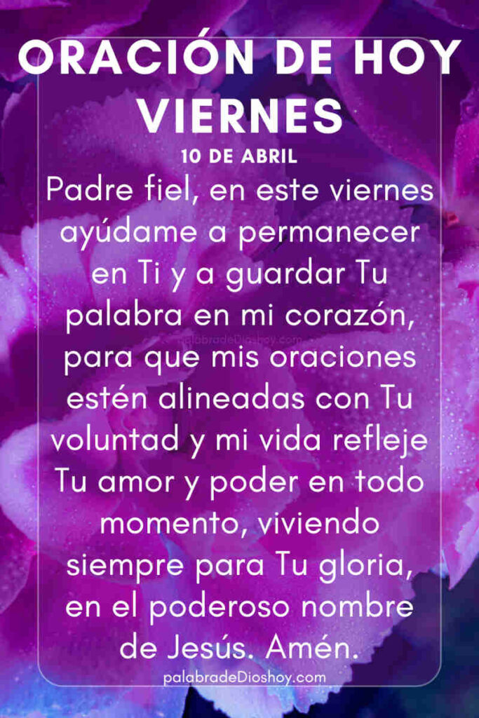 Oración cristiana sobre permanecer en Dios basada en Juan 15:7 para el día viernes