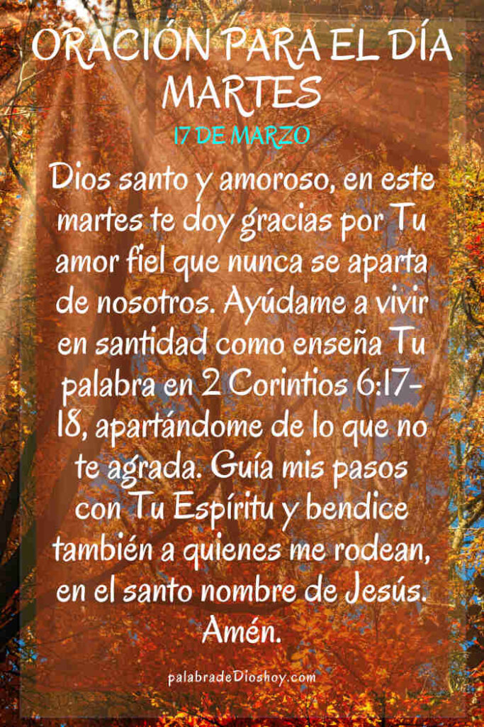 Oración cristiana del martes sobre santidad inspirada en 2 Corintios 6:17-18 para vivir apartados para Dios.