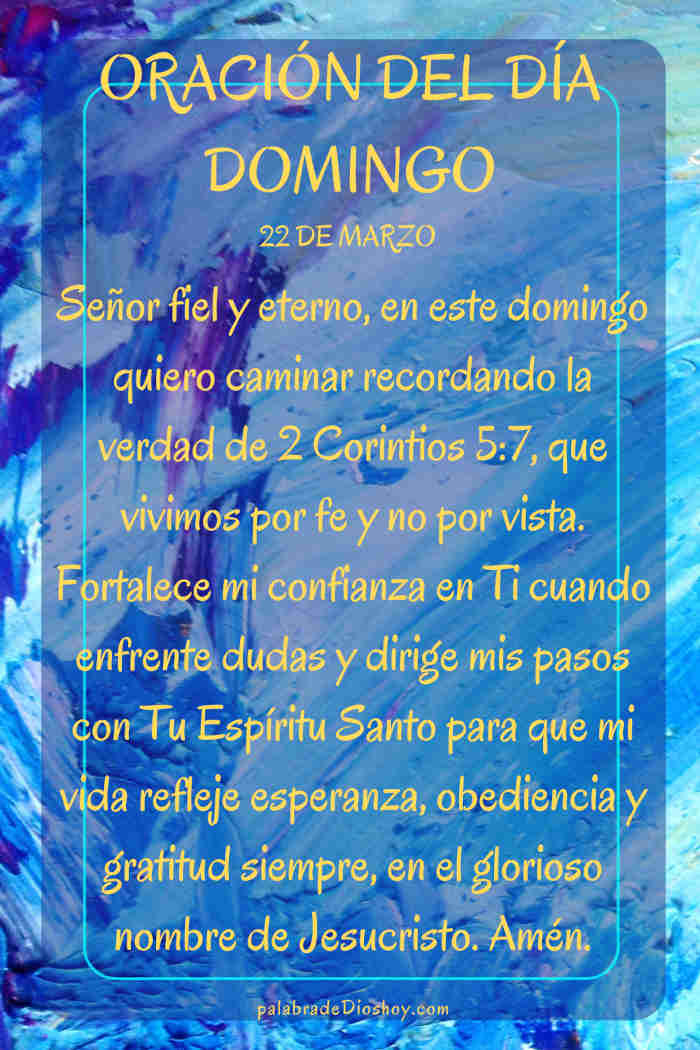 Oración cristiana del domingo sobre la fe basada en 2 Corintios 5:7 para caminar confiando en Dios.
