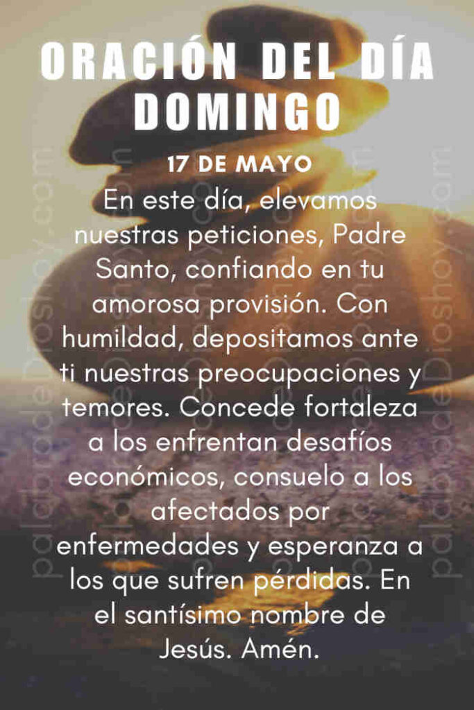 Oración cristiana para vencer el temor basada en Génesis 46:3 para el domingo 17 de mayo de 2026.