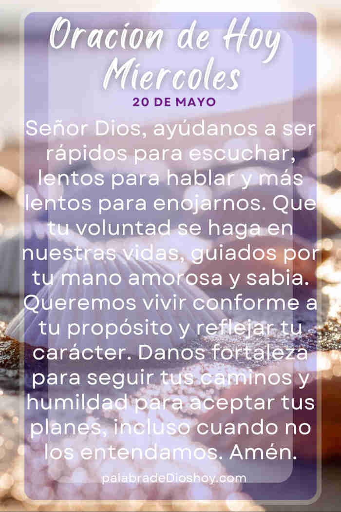 Oración cristiana sobre el enojo y la paz interior basada en Proverbios 11:23 para el miércoles 20 de mayo de 2026.
