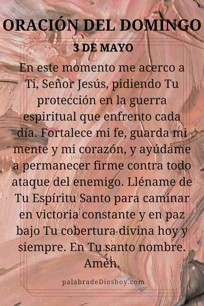 Oración cristiana sobre guerra espiritual y protección en Dios Oración del domingo 3 de mayo