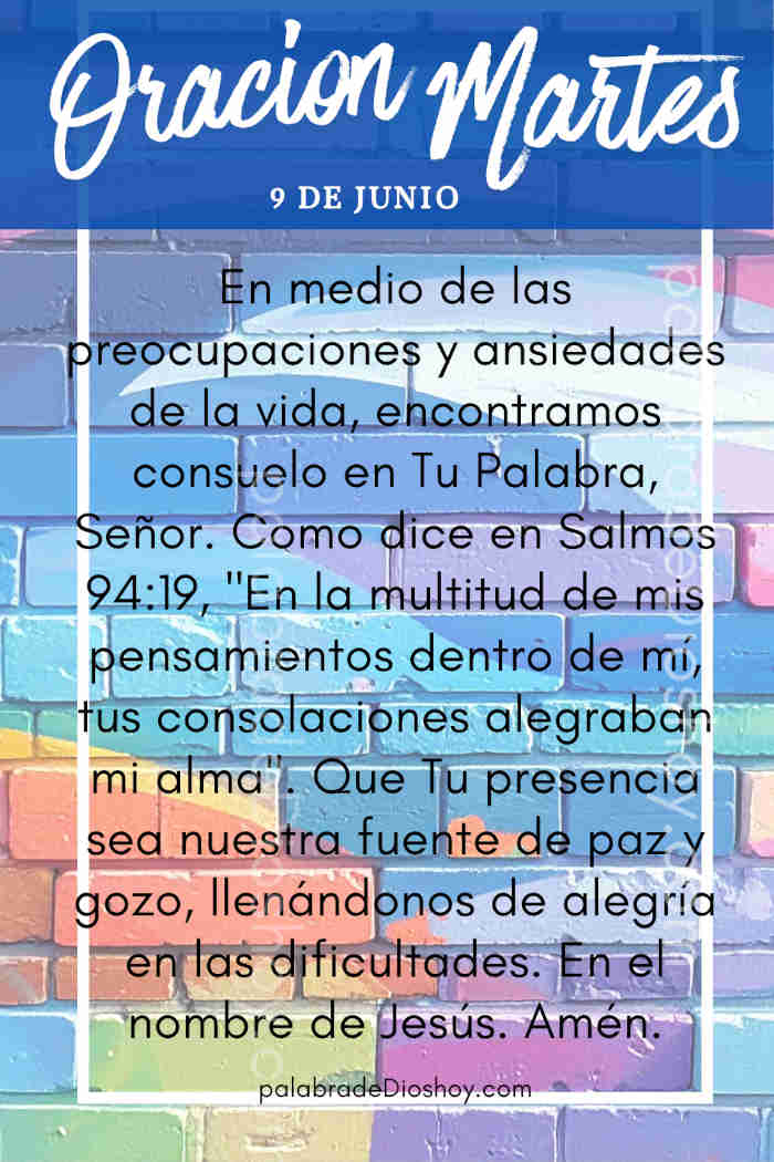 Oración del día de hoy martes 9 de junio de 2026 1 Oración cristiana sobre la alegría y la felicidad basada en Salmos 94:19 para el martes 9 de junio.
