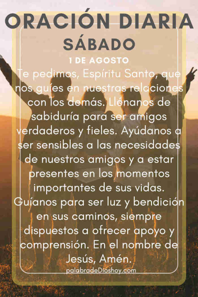 Oración del día de hoy sábado 1 de agosto de 2026 3 Versículo sobre la amistad y las relaciones según Proverbios 19:4 para el sábado 1 de agosto.