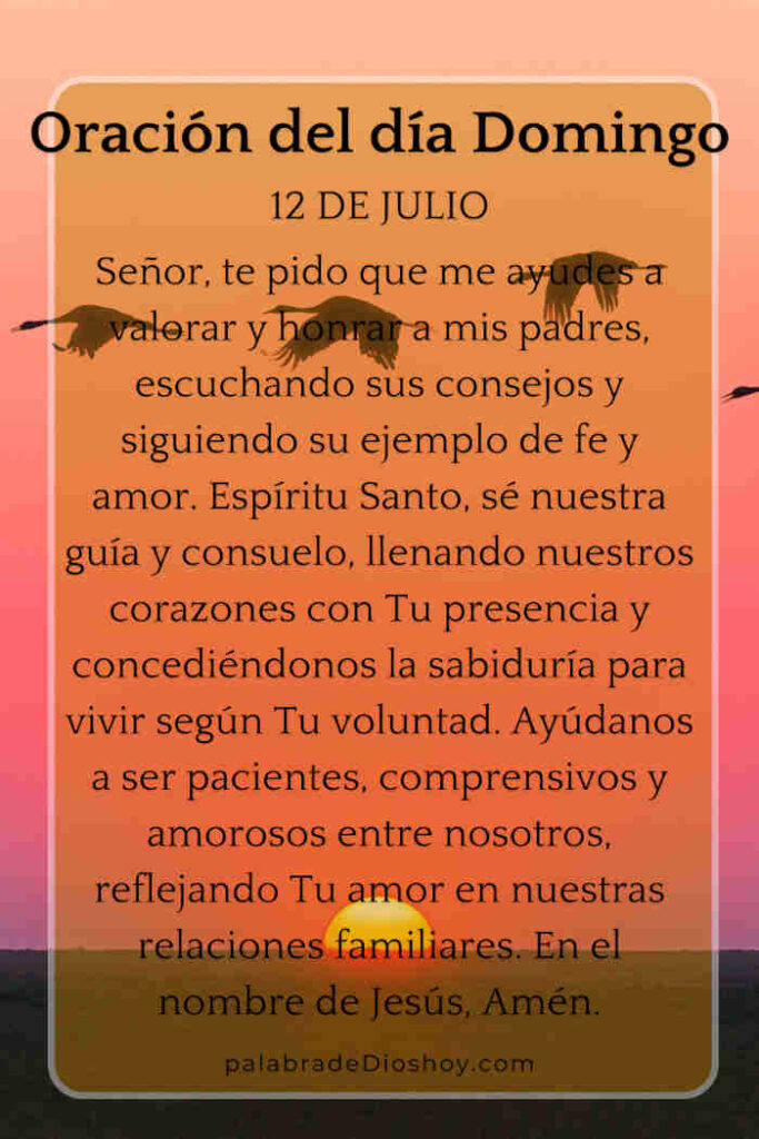 Oración del día de hoy domingo 12 de julio de 2026 5 Oración del domingo 12 de julio sobre la familia basada en Proverbios 1:8.