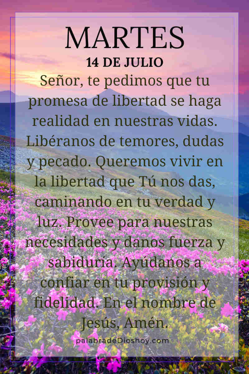 Isaías 61:1 sobre la libertad que Dios ofrece para el martes 14 de julio.