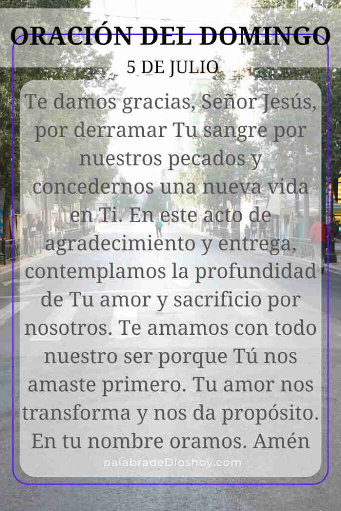 Oración del día de hoy domingo 5 de julio de agradecimiento basada en Mateo 26:27-28