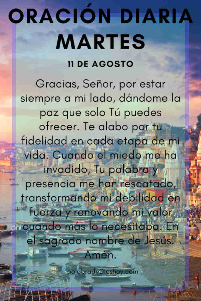 Oración del día de hoy martes 11 de agosto de 2026 9 Reflexión cristiana sobre el valor y la confianza en Dios basada en Deuteronomio 31:6 para el martes 11 de agosto.