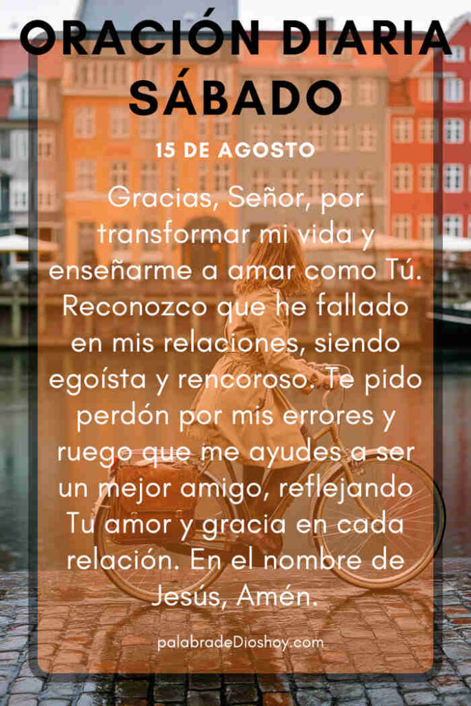 Oración del día de hoy sábado 15 de agosto de 2026 5 Reflexión cristiana sobre la amistad basada en Proverbios 19:6 para el sábado 15 de agosto.