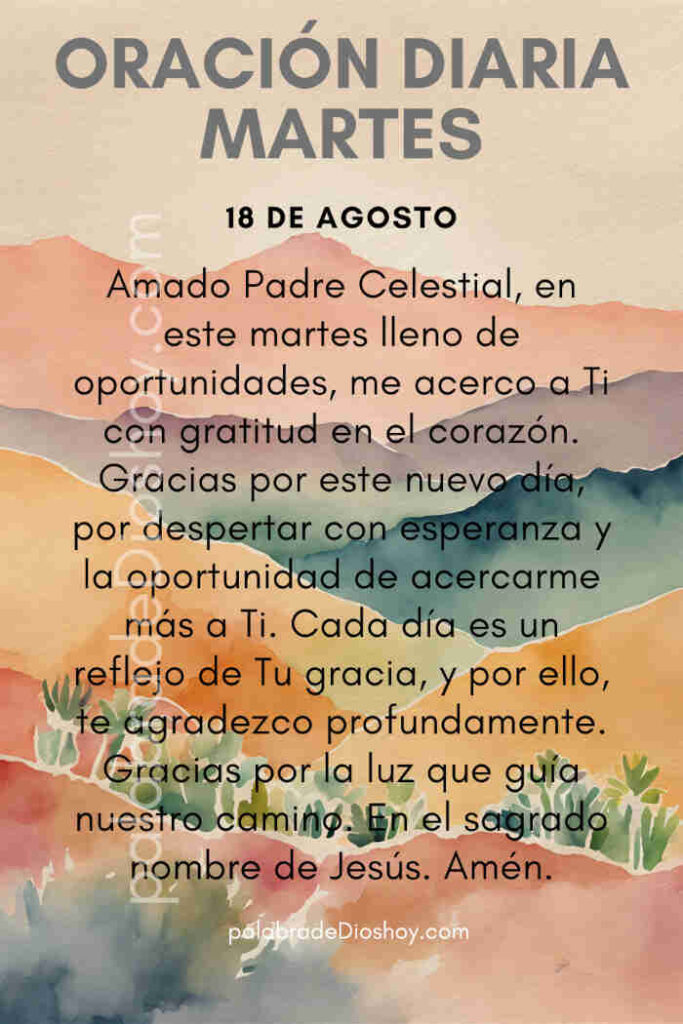 Oración del día de hoy martes 18 de agosto de 2026 3 Oración por la unidad basada en 1 Corintios 12:12-13 Martes 18 de agosto