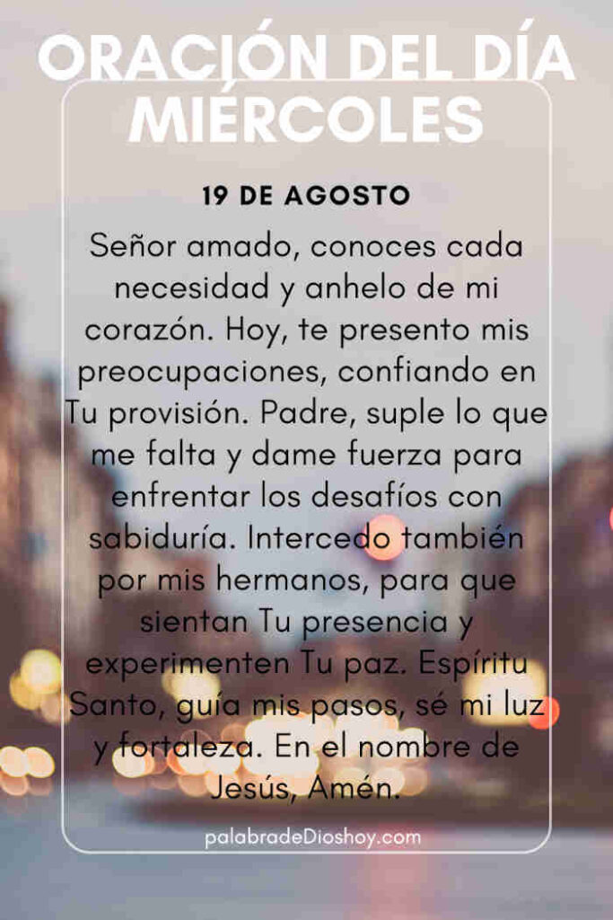Oración del día de hoy miércoles 19 de agosto de 2026 2 Oración de alabanza basada en Éxodo 15:11 Miércoles 19 de agosto
