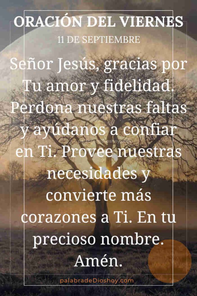 Oración del día de hoy viernes 11 de septiembre
